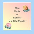 Elisa, Marthe et Gratienne à la Villa Myosotis