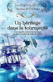Un héritage dans la tourmente - de Jocelyne Bacquet