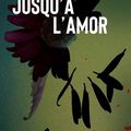 Jusqu'à l'amor