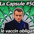 - La Capsule #50 (1/2) - Vers le vaccin obligatoire - Que comprendre de la note du COSV 