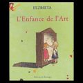 L'enfance de l'Art, d'Elzbieta