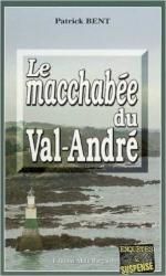 Le macchabée du Val-André de Patrick Bent