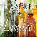 En l'absence de lumière de Adrienne Wilder