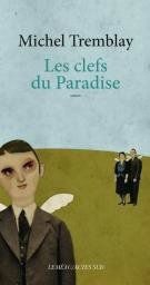 Les clés du Paradise - Michel Tremblay