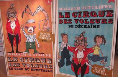 Le Cirque des voleurs: Le Clou du spectacle, de William Sutcliffe & David Tazzyman