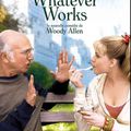 « Whatever Works » Woody Allen
