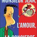 "Monsieur Jean, l'amour, la concierge" de Dupuy - Berberian