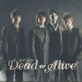 Dead or Alive (Kat-tun)