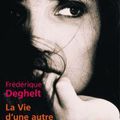 La vie d'une autre de Frédérique Deghelt