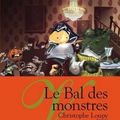 Le bal des monstres ~ Christophe Loupy