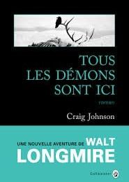 Tous les démons sont ici - Craig Johnson