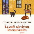 Le café où vivent les souvenirs