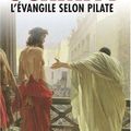 Ainsi soit-il - "L'Evangile selon Pilate" de Eric-Emmanuel Schmitt