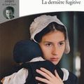 La Dernière fugitive, de Tracy Chevalier