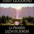 L'épée de Vérité : la première leçon du sorcier (Terry Goodkind)