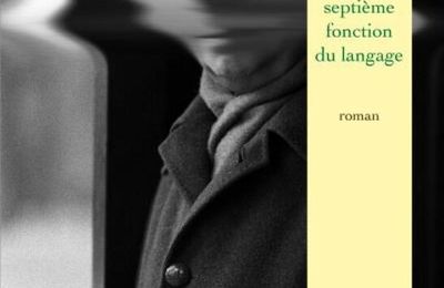 LIVRE : La septième Fonction du Langage de Laurent Binet - 2015