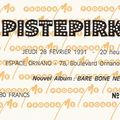 22-Pistepirkko - Jeudi 28 Février 1991 - Espace Ornano (Paris)