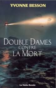 Double dames contre la mort de Yvonne Besson