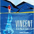 Lundi 27 avril:    Vincent n'a pas d'écailles