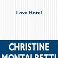 Love Hotel de Christine Montalbetti