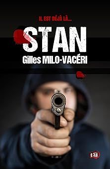 Stan - gilles milo-vaceri