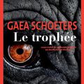 LIVRE : Le Trophée (Trofee) de Gaea Schoeters - 2020