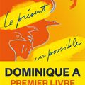 LIVRE : Le Présent impossible de Dominique Ané - 2022