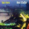 Amir ElSaffar: Two Rivers (Pi Recordings - 2007)