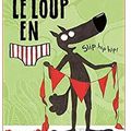 ~ Le Loup en \IIII/, tome 3 : Slip hip hip ! - Lupano, Cauuet & Itoïz Mayana