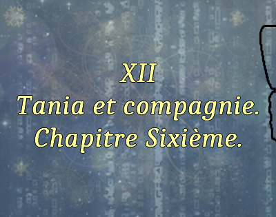 Episode XII, Chapitre VI.