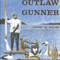 1830-1956 avec les "outlaw duck gunners"