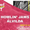 Howlin' Jaws / Alvilda en Soirée Take Me Out - Jeudi 29 Juillet 2021 - Terrasse du Trabendo