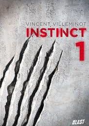 Instinct tome 1 - Vincent Villeminot