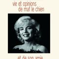 Andrew O'Hagan - Vie et opinions de Maf le chien & de son amie Marylin Monroe