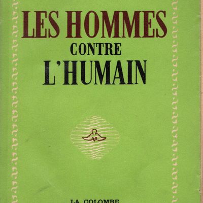 « Les hommes contre l’humain » Gabriel MARCEL 