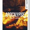 Apocalypse, ici et maintenant