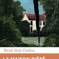 CADOU René-Guy / La maison d'été.