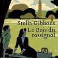 Le bois du rossignol, Stella Gibbons