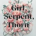 Girl, serpent, thorn, de M. Bashardoust