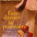 FAIS DANSER LA POUSSIERE