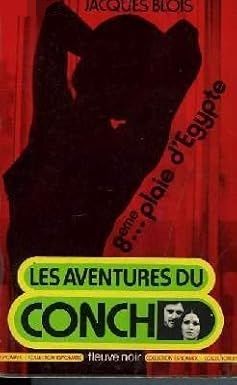 Le Conch, 8e plaie d'Égypte de Jacques Blois