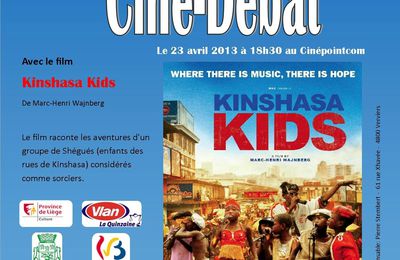 VERVIERS : 23/04 à 18H30 CINE-DEBAT EXCEPTIONNEL " KINSHASA KIDS" 