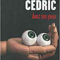 Avec tes yeux de Sire Cedric