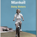 DAISY SISTERS - HENNING MANKELL.