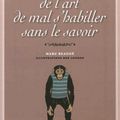 Lecture Mode : "De l'Art de Mal s'habiller sans le savoir" de Marc Beaugé