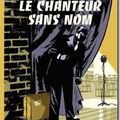 Le Chanteur sans nom - Arnaud le Gouefflec / Olivier Balez