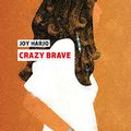 HARJO Joy / Crazy Brave.