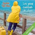 Les yeux couleur de pluie & Entre mes doigts coule le sable, de Sophie Tal Men