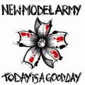 "Today Is A Good Day" de New Model Army