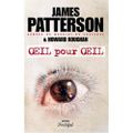 Oeil pour Oeil par James Patterson.......